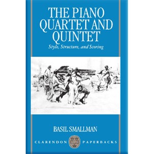 The Piano Quartet and Quintet