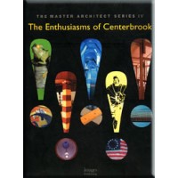 The Enthusiasms of Centerbrook: Selected and Current Works