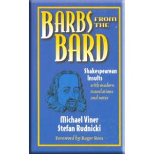 Barbs from the Bard