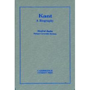 Kant A Biography